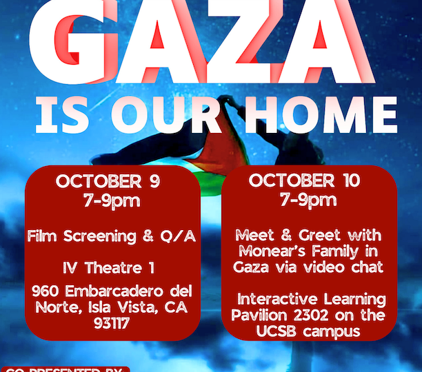 KCSB-FM Presents GAZA IS OUR HOME (Two Nights, 10/9 & 10/10/2024 at UCSB)